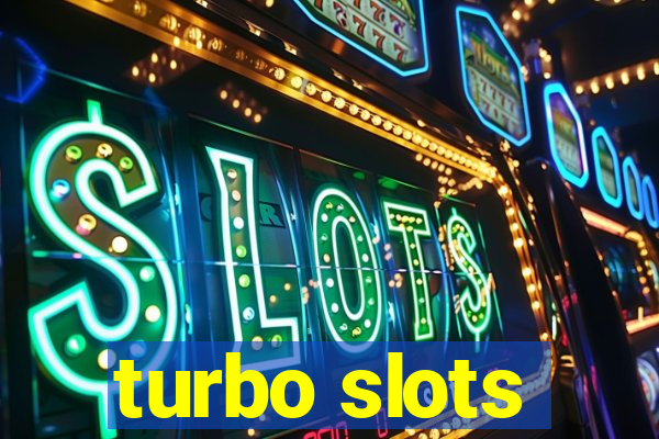 turbo slots